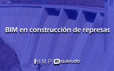 BIM en construcción de represas