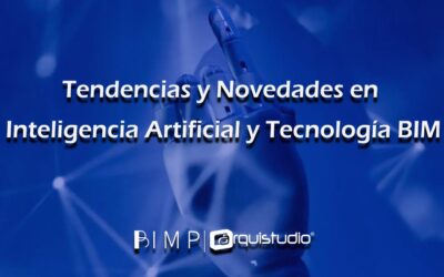 Tendencias y Novedades en Inteligencia Artificial y Tecnología BIM