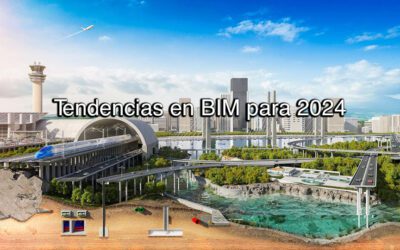 Tendencias en BIM para 2024