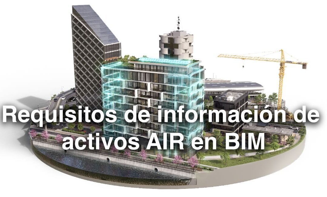 Requisitos de información de activos AIR en BIM