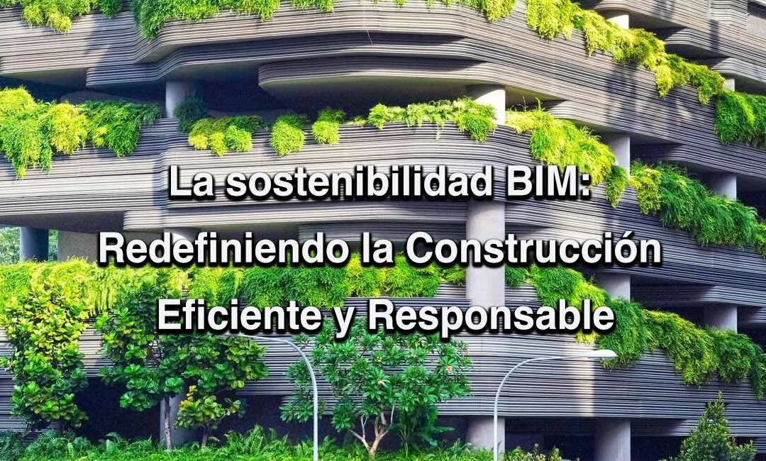 La sostenibilidad BIM