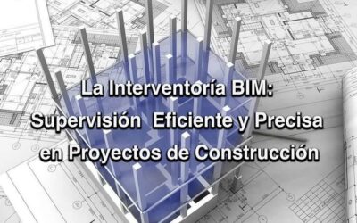 La Interventoría BIM