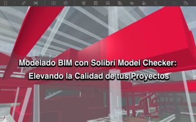 Modelado BIM con Solibri Model Checker