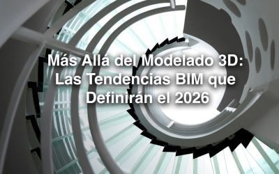 Las Tendencias BIM que Definirán el 2026