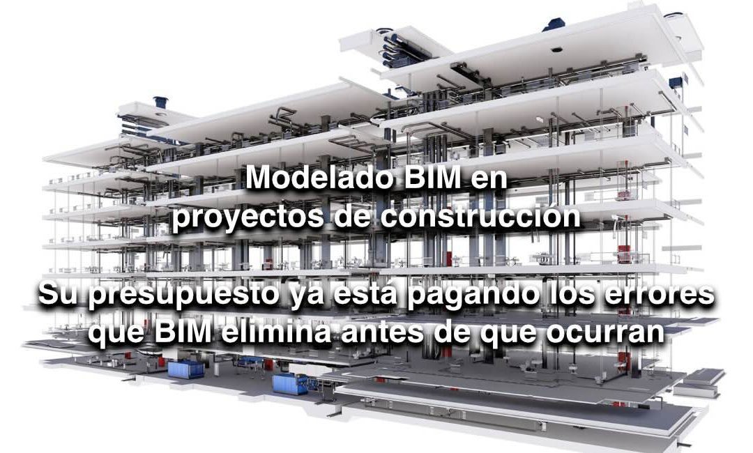 Modelado BIM en proyectos de construcción